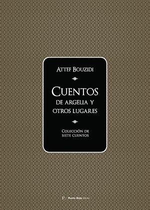 CUENTOS DE ARGELIA Y OTROS LUGARES | 9795507032159 | BOUZIDI, ATTEF