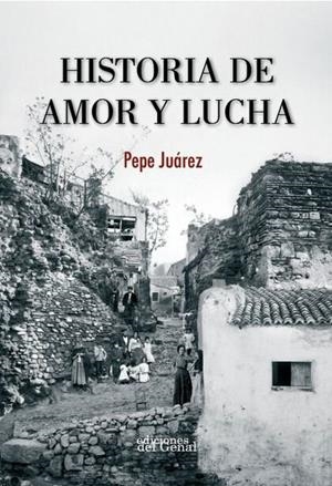 HISTORIA DE AMOR Y LUCHA | 9791387577384 | JUAREZ, PEPE