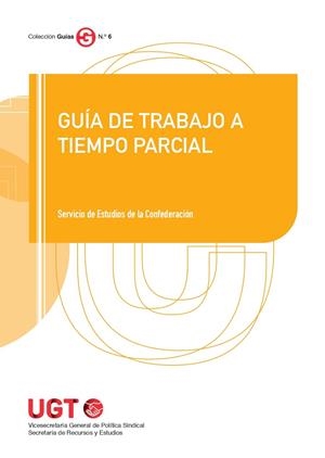 GUÍA DE TRABAJO A TIEMPO PARCIAL | 9788410167636 | VARIOS AUTORES