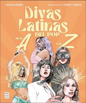 DIVAS LATINAS DEL POP DE LA A A LA Z | 9788410459229 | RUBIO, GEMMA