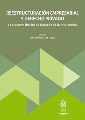 REESTRUCTURACIÓN EMPRESARIAL Y DERECHO PRIVADO | 9791370109233 | GARCIA CRUCES, JOSE ANTONIO