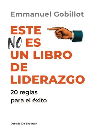 ESTE NO ES UN LIBRO DE LIDERAZGO | 9788433039712 | GOBILLOT, EMMANUEL
