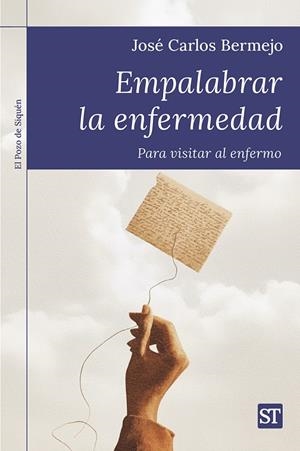 EMPALABRAR LA ENFERMEDAD | 9788429332674 | BERMEJO, JOSÉ CARLOS