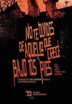 NO TE OLVIDES DE AQUELLO QUE CRECE BAJO TUS PIES | 9788410815469 | MARTINEZ FABRE, MARIO PABLO / MATEU, FRAN