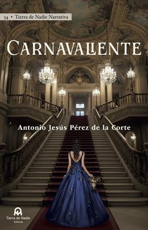 CARNAVALIENTE | 9791399107326 | PEREZ DE LA CORTE, ANTONIO JESUS