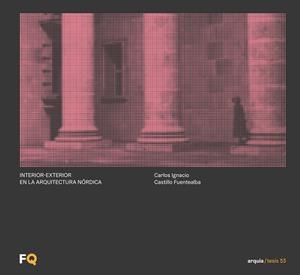 INTERIOR-EXTERIOR EN LA ARQUITECTURA NORDICA | 9788412967043 | CASTILLO FUENTEALBA, CARLOS IGNACIO