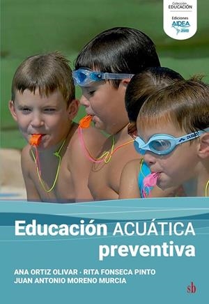 EDUCACIÓN ACUÁTICA PREVENTIVA | 9791387697068 | FONSECA PINTO, RITA / MORENO MURCIA, JUAN A.
