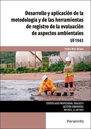 DESARROLLO Y APLICACIÓN DE LA METODOLOGÍA Y DE LAS HERRAMIENTAS DE REGISTRO DE LA EVALUACIÓN DE ASPECTOS AMBIENTALES | 9788428371155 | MAS ALIQUE, PEDRO