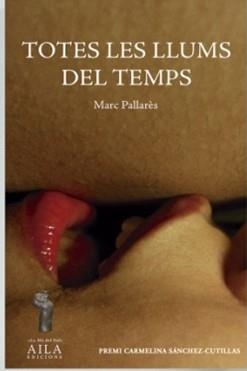 TOTES LES LLUMS DEL TEMPS | 9788412942316