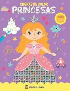 CHISPAS DE COLORES. PRINCESAS | 9786313072002