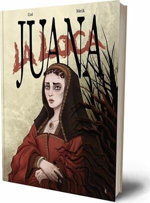 JUANA LA LOCA | 9791399113006 | GOL. / MEIK