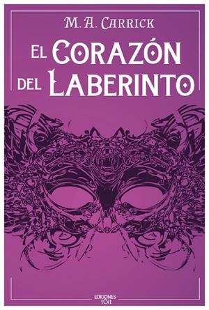 CORAZÓN DEL LABERINTO, EL | 9788410130241 | CARRICK, M. A.