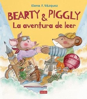 BEARTY Y PIGGLY. LA AVENTURA DE LEER | 9791387661182 | FONT VAZQUEZ, ELENA