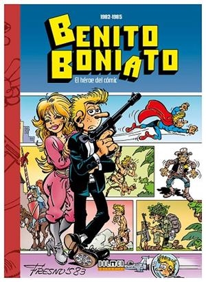 BENITO BONIATO HEROE DEL COMIC : 1982-1985 | 9791387689681 | HNOS. FRESNO