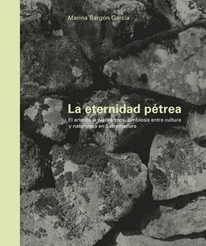 ETERNIDAD PÉTREA, LA | 9788409679218 | BARGON GARCIA, MARINA