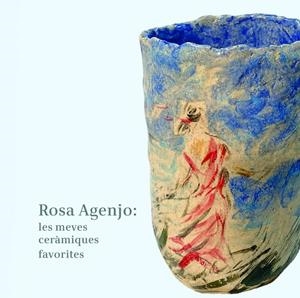 ROSA AGENJO : LES MEVES CERÀMIQUES FAVORITES | 9791399058246 | AGENJO, ROSA