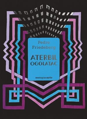 ATERBIL OGOLATAC | 9786078895816 | FRIEDEBERG, PEDRO