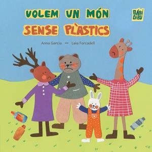 VOLEM UN MÓN SENSE PLÀSTICS | 9791388050053 | FORCADELL, LAIA / GARCIA, ANNA