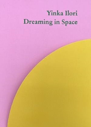 DREAMING IN SPACE | 9788412749328 | ILORI, YINKA