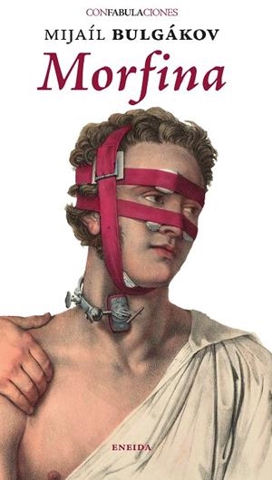 MORFINA | 9788417726904 | BULGÁKOV, MIJAÍL