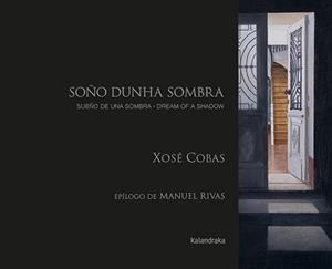 SUEÑO DE UNA SOMBRA / SOÑA DUNHA SOMBRA | 9788413434063 | COBAS, XOSÉ