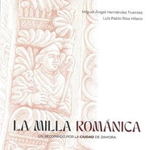 MILLA ROMANICA, LA | 9788417158651 | HERNANDEZ FUENTES, MIGUEL ANGEL