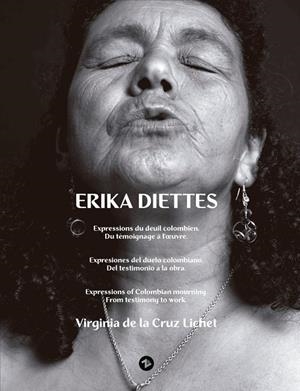 ERIKA DIETTES - EXPRESIONES DEL DUELO COLOMBIANO | 9788412997231 | DE LA CRUZ LICHET, VIRGINIA