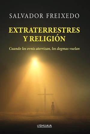 EXTRATERRESTRES Y RELIGIÓN | 9788419405432 | FREIXEDO, SALVADOR