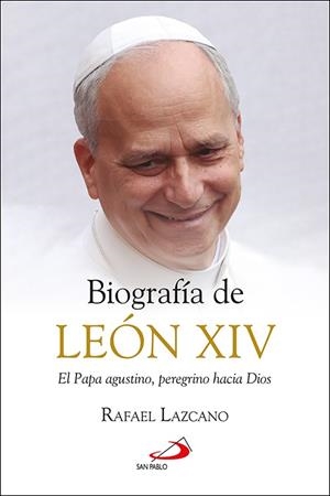 BIOGRAFÍA DE LEON XIV | 9788428574273 | LAZCANO GONZALEZ, RAFAEL