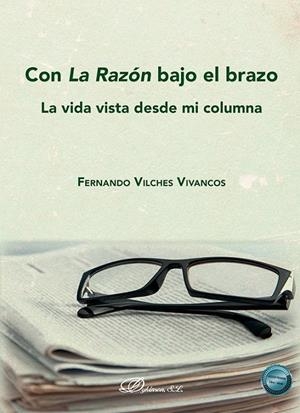 CON LA RAZON BAJO EL BRAZO | 9791370065898 | VILCHES VIVANCOS, FERNANDO
