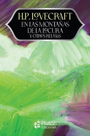EN LAS MONTAÑAS DE LA LOCURA Y OTROS RELATOS | 9791387952006 | LOVECRAFT, H. P.