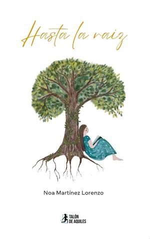 HASTA LA RAÍZ | 9791387999209 | MARTINEZ ALORENZO, NOA