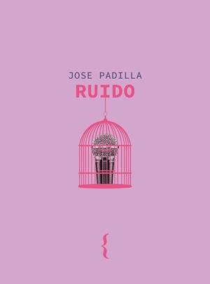 RUIDO | 9791387766245 | PADILLA, JOSE