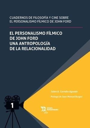 PERSONALISMO FILMICO DE JOHN FORD, EL | 9788410817708 | CARREÑO AGUADO, JULEN A.