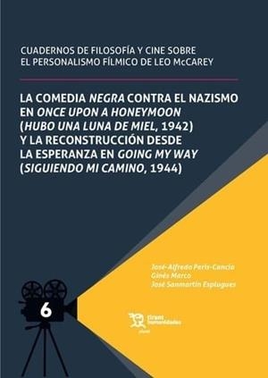 Cuadernos de Filosofía y cine sobre el personalismo fílmico de Leo Mc Carey. Tomo VI | 9788410817845 | MARCO PERLES, GINES SANTIAGO