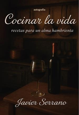 COCINAR LA VIDA | 9791387997250 | SERRANO, JAVIER