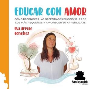 EDUCAR CON AMOR | 9791387815349 | ARRESE GONZALEZ, EVA