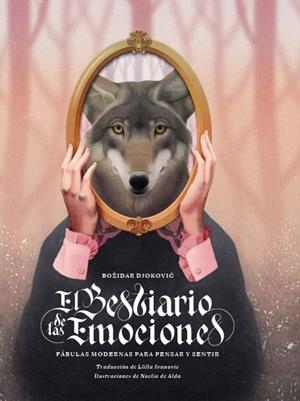 BESTIARIO DE LAS EMOCIONES, EL | 9788419968524 | DJOKOVIC, BOZIDAR