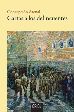 CARTAS A LOS DELINCUENTES | 9788412806458 | ARENAL, CONCEPCIÓN