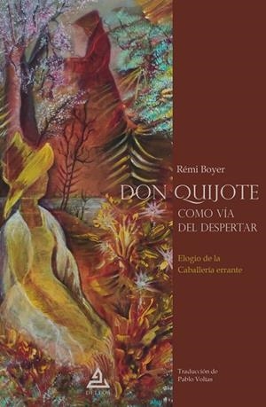 DON QUIJOTE COMO VIA DEL DESPERTAR | 9788418373985 | BOYER, REMI
