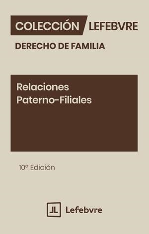 RELACIONES PATERNO-FILIALES (10 ED.) | 9791387732813 | LEFEBVRE