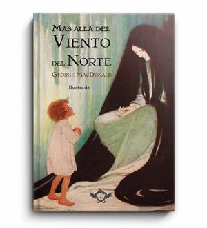 MÁS ALLÁ DEL VIENTO DEL NORTE | 9788410037113 | MACDONALD, GEORGE
