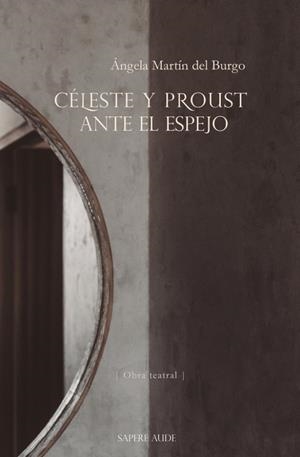 CELESTE Y PROUST ANTE EL ESPEJO | 9788419343949 | MARTIN, ANGELA