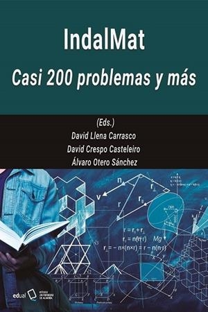 INDALMAT : CASI 200 PROBLEMAS Y MÁS | 9788413514246