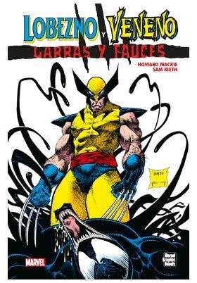 MARVEL GRAPHIC NOVELS. LOBEZNO Y VENENO : GARRAS Y FAUCES | 9788410497696 | MACKIE, HOWARD / KIETH, SAM
