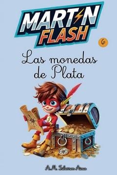 MARTÍNFLASH 06. LAS MONEDAS DE PLATA | 9791387539733 | IRIBARREN AICUA, A. M.