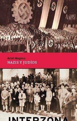 NAZIS Y JUDÍOS | 9789877901313 | MAGNUS, ARIEL