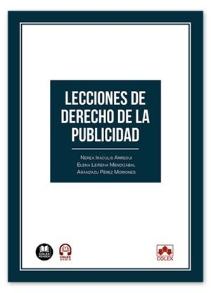 LECCIONES DE DERECHO DE LA PUBLICIDAD | 9791370114237 | IRÁCULIS ARREGUI, NEREA/PÉREZ MORIONES, ARÁNZAZU/LEIÑENA MENDIZÁBAL, ELENA