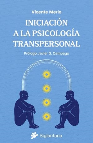 INICIACIÓN A LA PSICOLOGÍA TRANSPERSONAL | 9788410179868 | MERLO, VICENTE