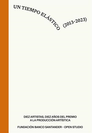 TIEMPO ELÁSTICO (2013-2023), UN | 9788417264628 | VARIOS AUTORES